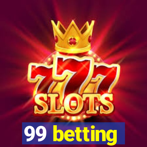 99 betting